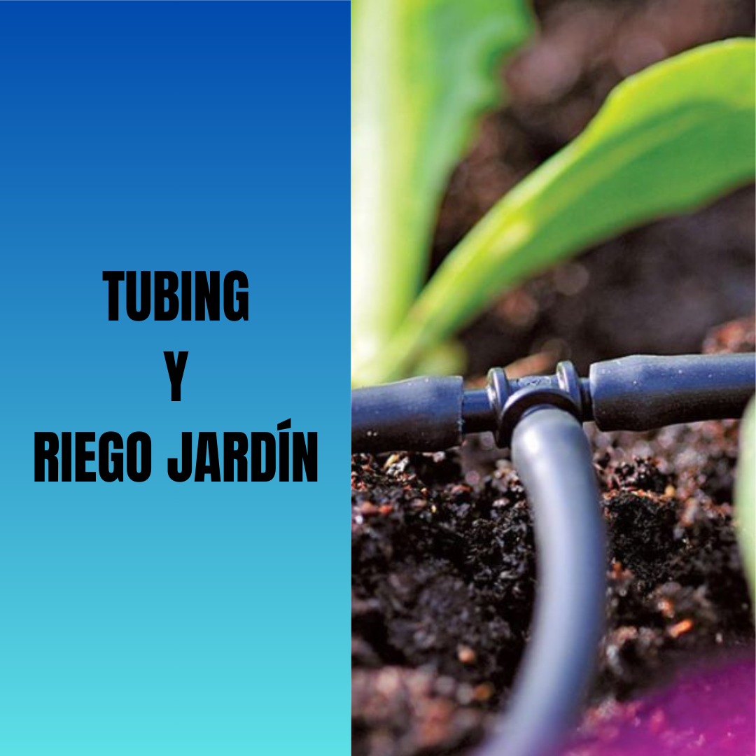 TUBING Y RIEGO JARDÍN